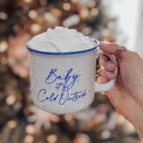 Baby, It's Cold Outside Campfire Mug