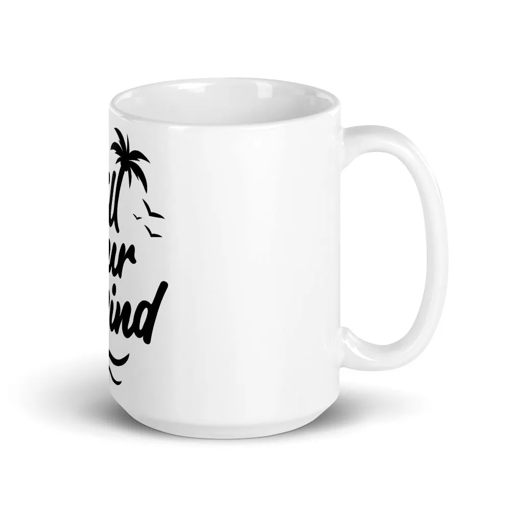 ChillYourMind Mug