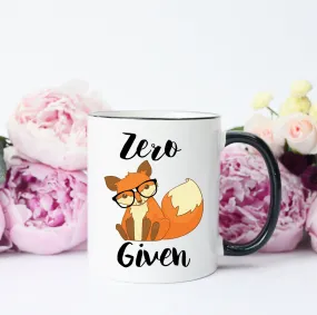 Funny Zero Fox Given Mug