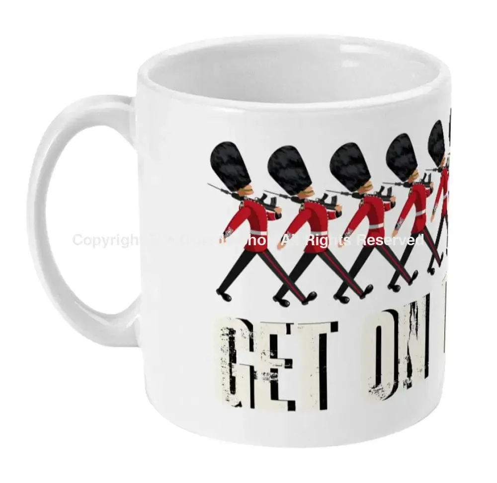 GUARDS GET ON THE HEEL Ceramic Mug