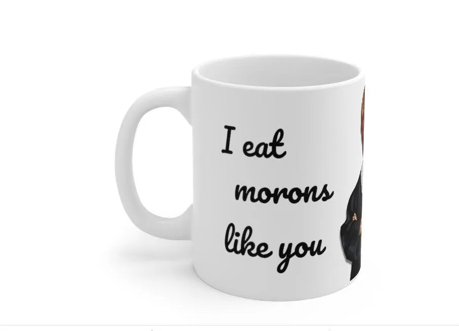 Judge Judy Mug, Eat Morons,Sarcastic funny coffee mug, Gift for Christmas/Thanksgiving/Birthday/Judge Judy Fans/Graduation, Christmas