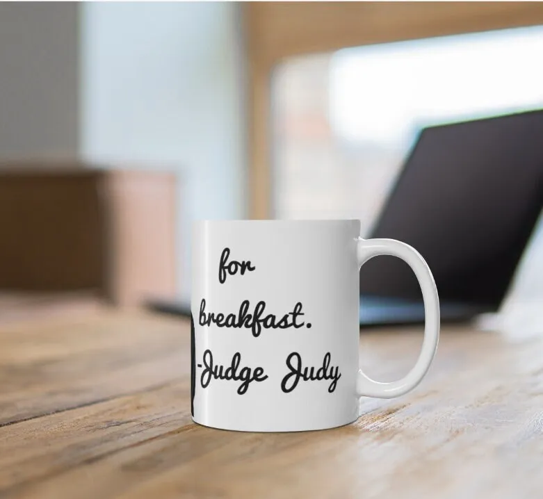 Judge Judy Mug, Eat Morons,Sarcastic funny coffee mug, Gift for Christmas/Thanksgiving/Birthday/Judge Judy Fans/Graduation, Christmas