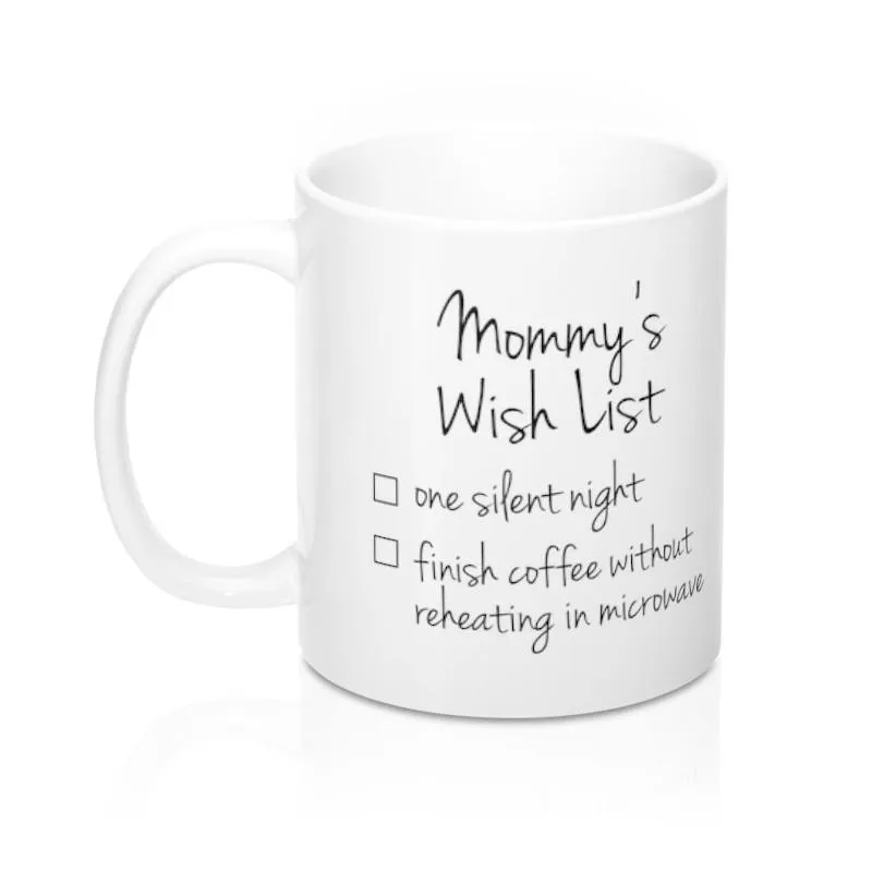 Mommy's Wish List Mug