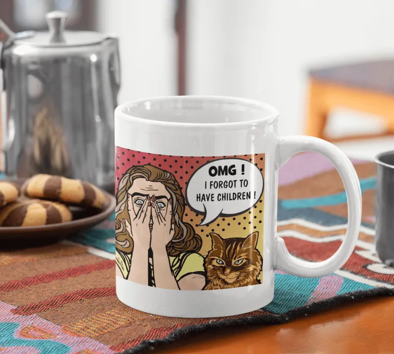 OMG! I Forgot to Have Children Cat Mug