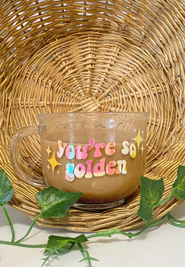 You're So Golden Glass Mug